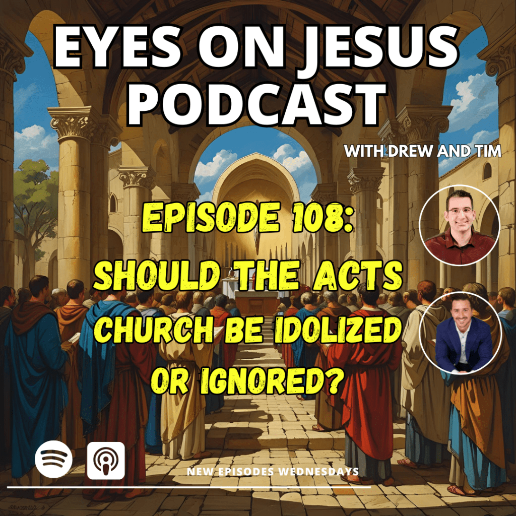 Should the Acts Church be idolized or&nbsp;ignored?