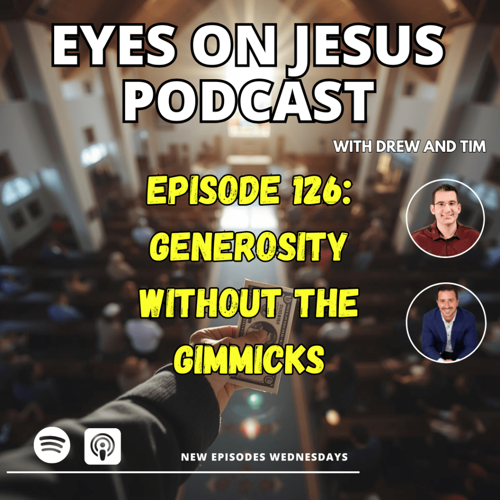 Episode 126: Generosity without&nbsp;Gimmicks